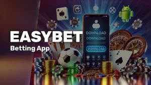 Easybet App South Africa: Official v2.6.1 APK & iOS v2.5.9