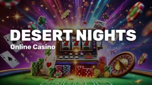 Desert Nights Casino South Africa: Top Slots, Bonuses
