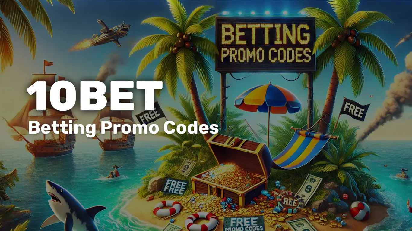 10Bet Promo Code South Africa: Welcome Bonus, Promotions